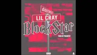 Lil Cray - Block Star