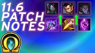 11.6 PATCH NOTES LoL - IN DEPTH BREAKDOWN