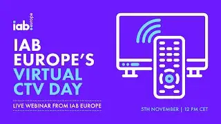 [Watch on Demand] IAB Europe's Virtual CTV Day 2025