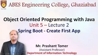 Lecture 2 (Unit 5) || Java Spring Boot - Create First App || OOPs with Java