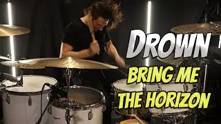 Bring Me The Horizon - Drown || Drum Cover by Manley