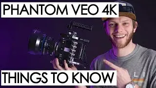 Phantom VEO 4K - Things to know