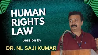 Human Rights Law by Dr Saji Kumar NL | Organized by SFI GLCK