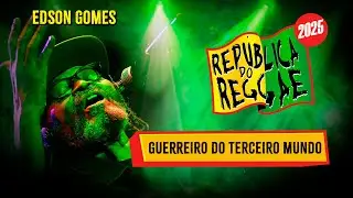 Guerreiro do Terceiro Mundo - Rep&uacute;blica do Reggae 2025