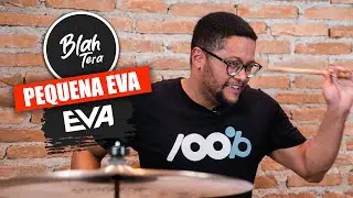 Eva - ESSO BRUMOM - Banda Eva - BlahTera (Minha Pequena Eva)