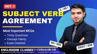 Subject&ndash;Verb Agreement Questions | Set 3 | Practice & Answers | English Grammar | Chiranjibi Sir