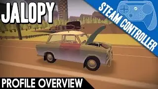 Jalopy - Steam Controller Profile Overview - PC Gameplay