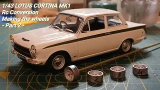 DIY RC 1/43 - Lotus Cortina MK1 - making the wheels - Part 2