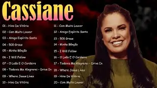 🙏 Cassiane – Louvores Que Curam Feridas e Restauram Vidas Pelo Poder do Senhor 🎤