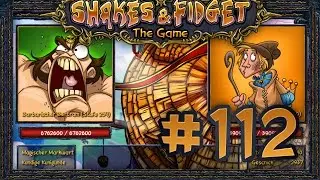 Shakes and Fidget #112 - Was f&uuml;r Levelbremse?! &bull; Let's Play SFGame