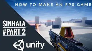 HOW TO MAKE AN FPS GAME IN UNITY SINHALA - TUTORIAL #02 | make own environment