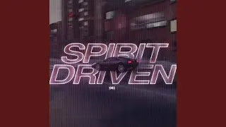 Spirit Driven