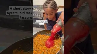 A short story of how 6years  old make Italian lasagna #reels #shots #vegetablelasagna #vlog