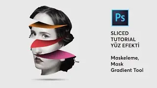 Adobe Photoshop CC Dersleri | Ders #003 | Sliced Head Manipulation | İsmail Doğan