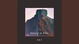 Ghosts in the Desert