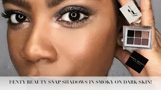 FENTY BEAUTY SNAP SHADOWS IN SMOKY ON DARK SKIN! TRYING OUT THE FENTY BEAUTY SNAP SHADOWS!