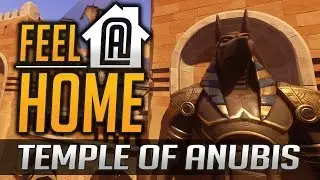 Feel @ Home: Temple of Anubis - Overwatch Map Guide