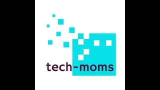 Tech-Moms Transition Women into Tech Careers