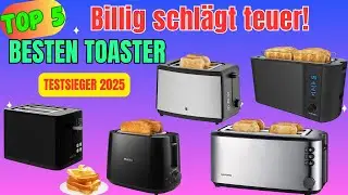 Bester Toaster 2025: Top 5 Test | Severin, Philips, Krups | Toaster 2 Scheiben & mit Brötchenaufsatz