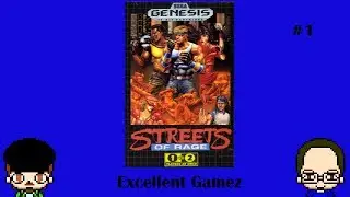 Street of Rage  -Bad Touch-  Part 1-  Excellent Gamez