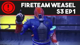 Fireteam Weasel S3 Ep. 1: Blue (Destiny 2 Machinima)