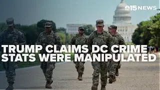 Trump's DC crackdown ramps up amid claims of crime stat manipulation