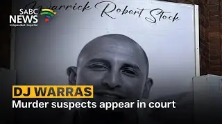 DJ Warras | Murder suspects appear in court
