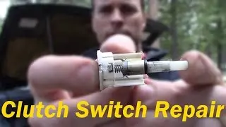Clutch Switch Repair