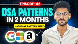The Only Video You Need TO Master HASHMAPS | DSA Patterns Course Cpp JAVA Python