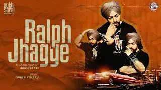 Ralph Jhagge - Sukh Sarai | Official Teaser | New Punjabi Songs2025 | Guri Matharu |