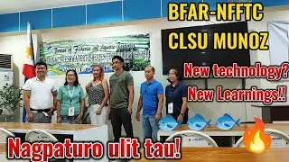 BFAR - CLSU Mu&ntilde;oz | Naglibot tayo at nagseminar nadin! New Technology?? MOINA Culture!! #agriculture