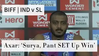 IND&rsquo;s Axar: &lsquo;Surya, Pant SET Up Win&rsquo; | IND vs SL | 1st T20 | Post Match Highlights | BIFF Sports