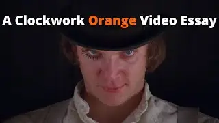 A Clockwork Orange: Masterpiece of Dystopian Satire