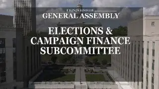 House Elections & Campaign Finance Subcommittee- January 20, 2026- House Hearing Room 2