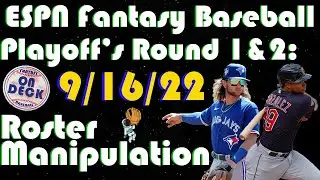ESPN Fantasy Baseball: Playoff's Round 1&2 Roster Manipulation