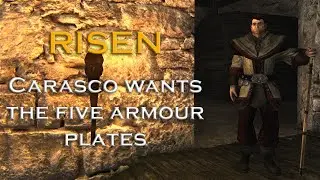 Risen - Carasco wants the five armour plates - Get rid of Lukor