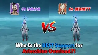 C0 Iansan or C6 Bennett? For Arlecchino Overload!! | Damage Comparison &ndash; Genshin Impact