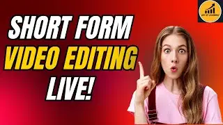 How to Make Short Form Video Editing || Live Tutorial for Engaging Content