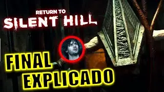 &iexcl;FINAL EXPLICADO! TERROR EN SILENT HILL: REGRESO AL INFIERNO - FINAL EXPLICADO - SILENT HILL 2026
