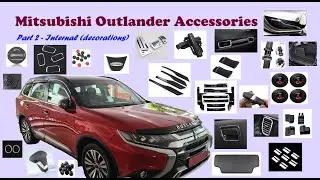 Mitsubishi Outlander Accessories - Part 2 (Interior Decorations)