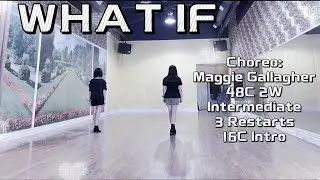 WHAT IF Line Dance | Intermediate | Maggie Gallagher
