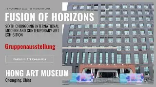 Fusion of Horizons: Contemporary Art in Dialogue | Hong Art Museum |2025-2026 | PashminArtConsortia