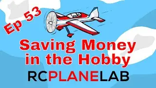 Ep 53: Saving Money in the Hobby