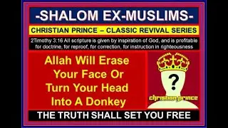 MT-072.Christian Prince - HOT Debate - Allah Will Erase Your Face Or Turn Your Head Into A Donkey