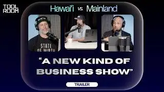 Tool Room: Hawaii | Official Trailer | A New Kind of Business Show