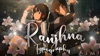 Your Name 💫 Emotional Love Typography AMV  EDIT| Kalam ink | Ranjhna  | Edit By Me |