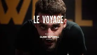 Clark Powell Fitness - Le Voyage