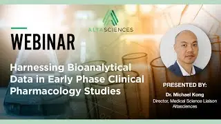 Webinar &mdash; Harnessing Bioanalytical Data in Early Phase Clinical Pharmacology