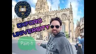 Oxford University Campus Tour (Part-1)