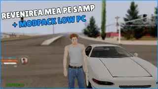 REVENIREA MEA PE SAMP IN 2024! + PC NOU + MODPACK LOW - MEDIUM PC SAMP